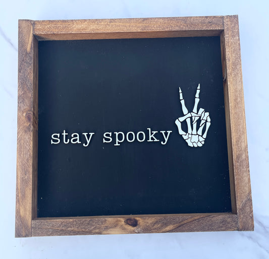 Stay Spooky Halloween Sign
